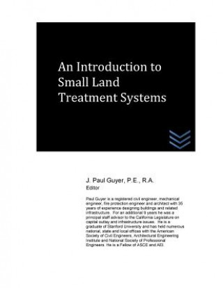 Książka An Introduction to Small Land Treatment Systems J Paul Guyer