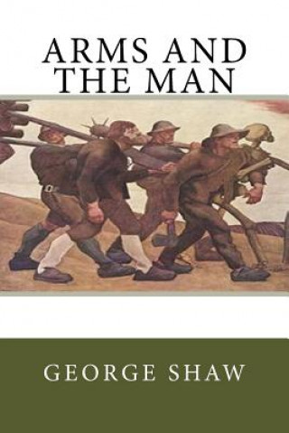 Libro Arms and the Man George Bernard Shaw