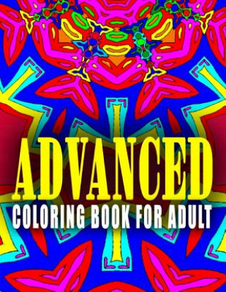 Kniha ADVANCED COLORING BOOK FOR ADULT - Vol.1: advanced coloring books Advanced Coloring Books
