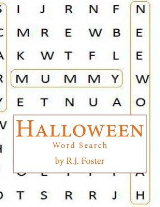 Kniha Halloween: Word Search R J Foster