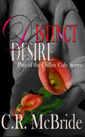 Könyv Distinct Desire C R McBride