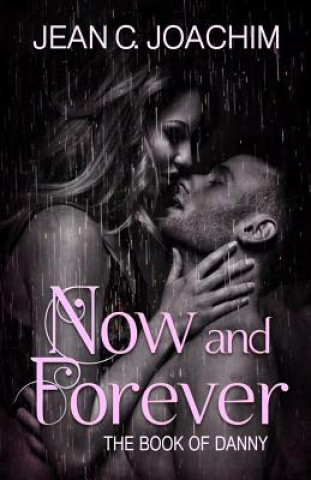 Knjiga Now and Forever 2, The Book of Danny Jean Joachim