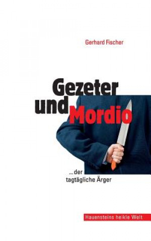 Book Gezeter und Mordio Gerhard Fischer