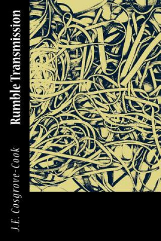 Knjiga Rumble Transmission J E Cosgrove-Cook