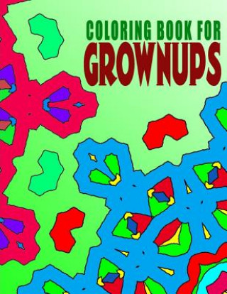 Carte COLORING BOOKS FOR GROWNUPS - Vol.6: coloring books for grownups best sellers Jangle Charm