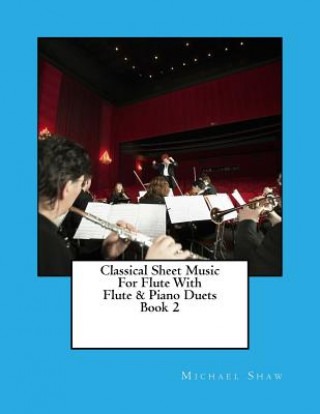 Book Classical Sheet Music For Flute With Flute & Piano Duets Book 2 Michael Shaw