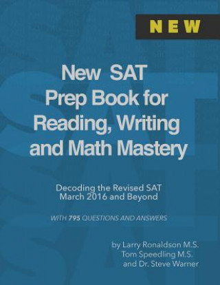 Kniha New SAT Prep Book for Reading, Writing and Math Mastery: Decoding the Revised SAT March 2016 and Beyond Steve Warner