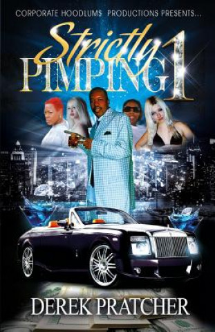 Libro Strictly Pimping 1 Derek Pratcher