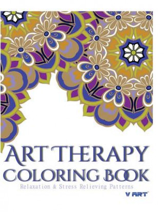 Carte Art Therapy Coloring Book: Art Therapy Coloring Books for Adults: Stress Relieving Patterns Tanakorn Suwannawat
