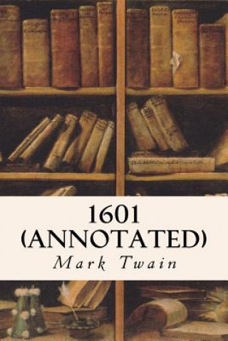 Buch 1601 (annotated) Mark Twain