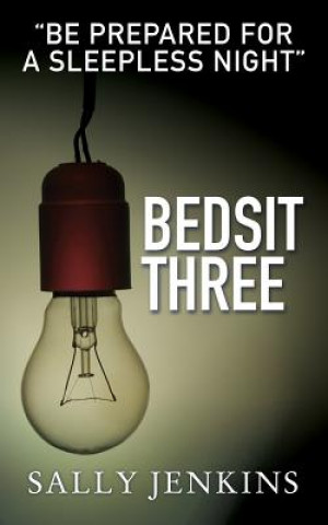 Kniha Bedsit Three: A Tale of Murder, Mystery and Love Sally Jenkins