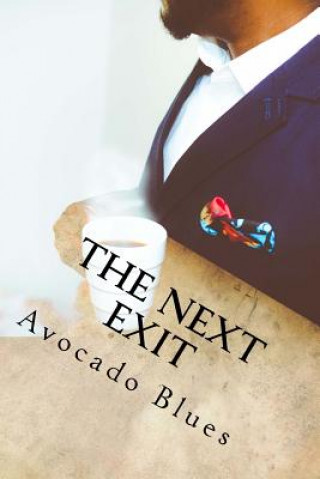 Kniha The next Exit MS Avocado Blues