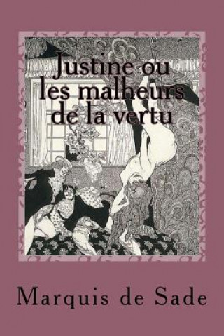 Könyv Justine ou les malheurs de la vertu Markýz de Sade