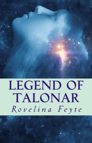 Kniha Legend of Talonar Rovelina Feyte