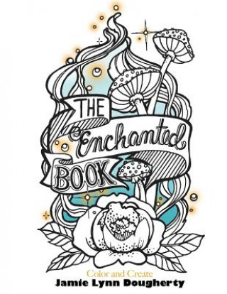 Kniha The Enchanted Book Jamie Lynn Dougherty
