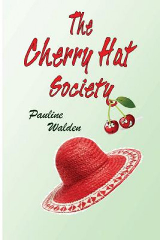 Kniha The Cherry Hat Society Pauline Walden