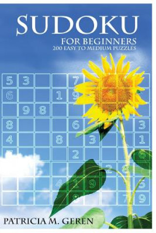 Kniha Sudoku for beginners: 200 easy to medium puzzles Patricia Geren