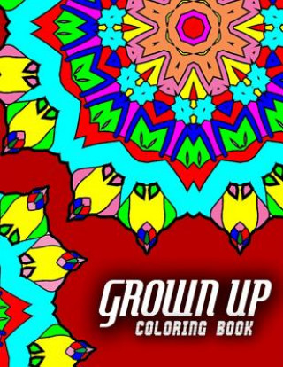 Carte GROWN UP COLORING BOOK - Vol.1: grown up coloring book mandala Grown Up Coloring Book Mandala