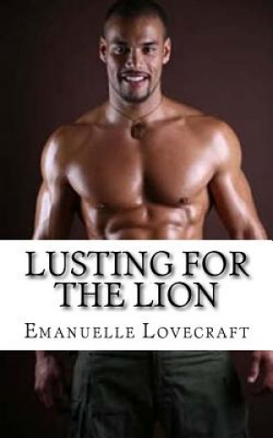 Kniha Lusting For The Lion Emanuelle Lovecraft