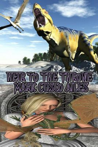 Kniha Heir To The Throne Mark Cusco Ailes