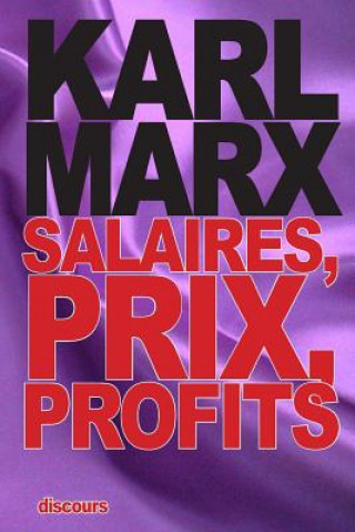 Carte Salaires, prix, profits Karl Marx