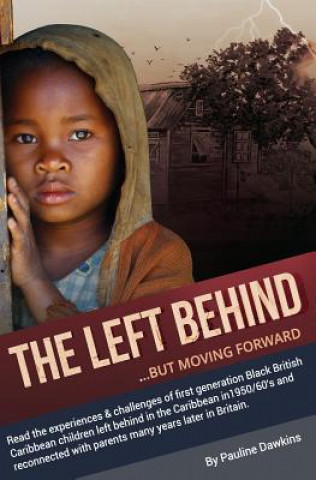 Книга The Left Behind: But moving forward Pauline Dawkins