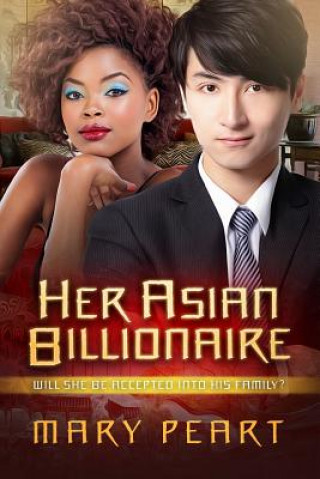 Książka Her Asian Billionaire: A BWAM Pregnancy Love Story Mary Peart