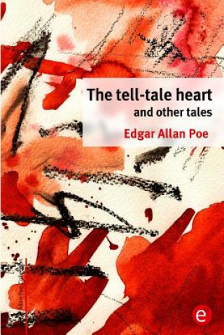 Kniha The tell-tale heart and other tales Edgar Allan Poe