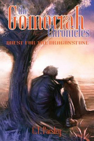 Buch The Gomorrah Chronicles: Quest for the Dragonstone C T Parsley