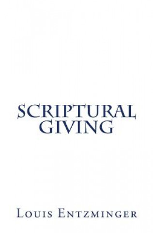 Knjiga Scriptural Giving Louis Entzminger