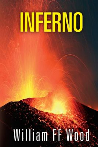 Knjiga Inferno William F F Wood