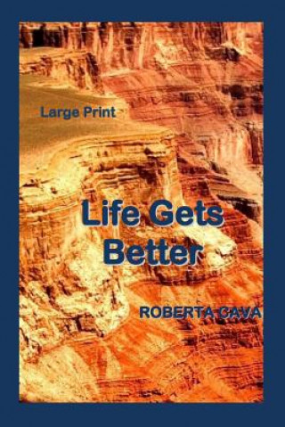 Kniha Life Gets Better Roberta Cava