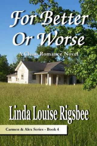 Книга For Better or Worse Linda Louise Rigsbee