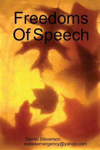 Kniha Freedoms Of Speech Daniel Steverson