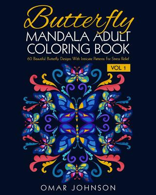 Kniha Butterfly Mandala Adult Coloring Book Vol 1 Omar Johnson