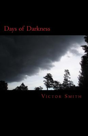 Kniha Days of Darkness Victor B Smith