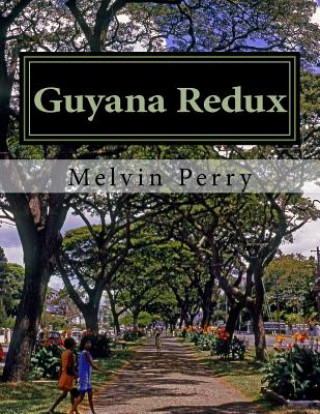 Buch Guyana Redux Melvin Perry