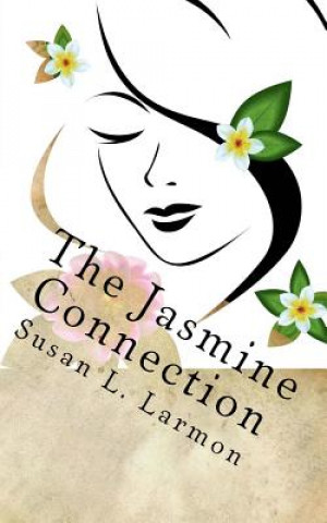 Książka The Jasmine Connection Susan L Larmon