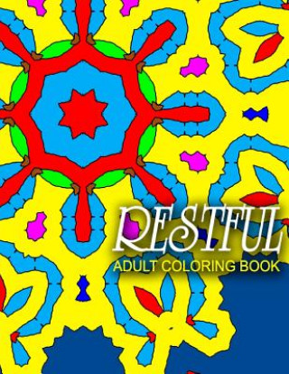 Könyv RESTFUL ADULT COLORING BOOKS - Vol.4: adult coloring books best sellers stress relief Jangle Charm