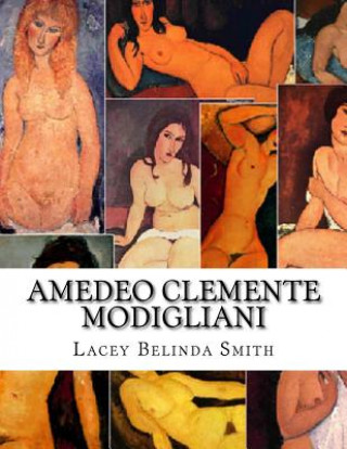 Kniha Amedeo Clemente Modigliani Lacey Belinda Smith