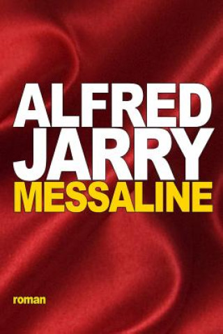 Livre Messaline Alfred Jarry