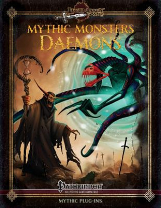 Knjiga Mythic Monsters: Daemons Alistair J Rigg