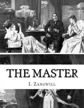 Kniha The Master I Zangwill