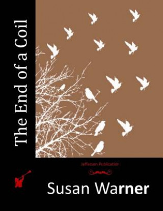 Boek The End of a Coil Susan Warner