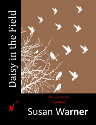 Kniha Daisy in the Field Susan Warner
