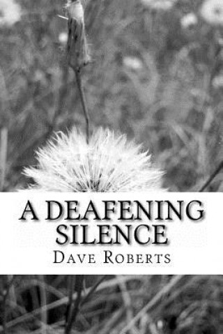 Carte Deafening Silence Dave Roberts