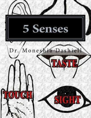 Carte 5 Senses: 5 Senses Dr Moneshia Dashiell