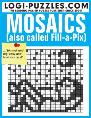 Книга Mosaics: Also called Fill-a-Pix Logi Puzzles