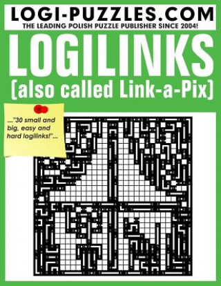 Könyv Logilinks: Also called Link-a-Pix Logi Puzzles