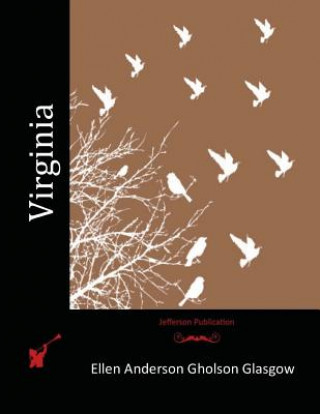 Kniha Virginia Ellen Anderson Gholson Glasgow